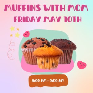 Muffins with Mom 